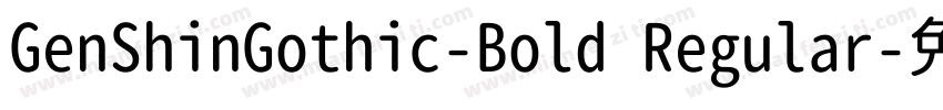 GenShinGothic-Bold Regular字体转换